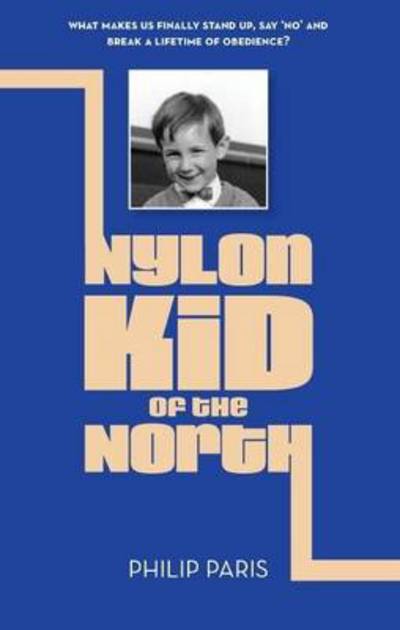 Cover for Philip Paris · Nylon Kid of the North (Paperback Book) (2012)