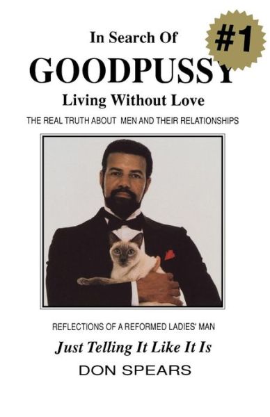 Cover for Don Spears · In Search of Goodpussy: Living Without Love (Paperback Book) (2013)