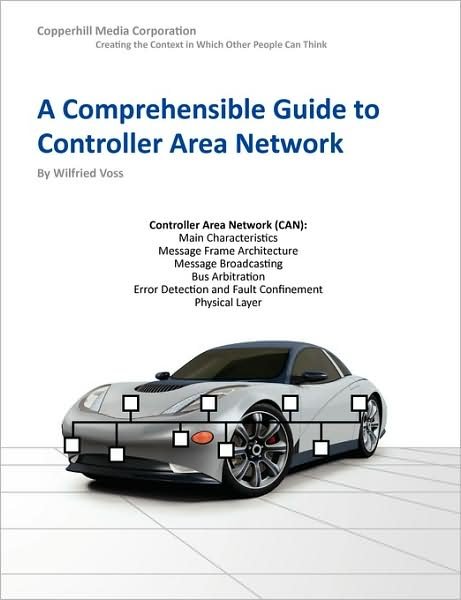 Cover for Wilfried Voss · A Comprehensible Guide to Controller Area Network (Paperback Book) [1st edition] (2005)
