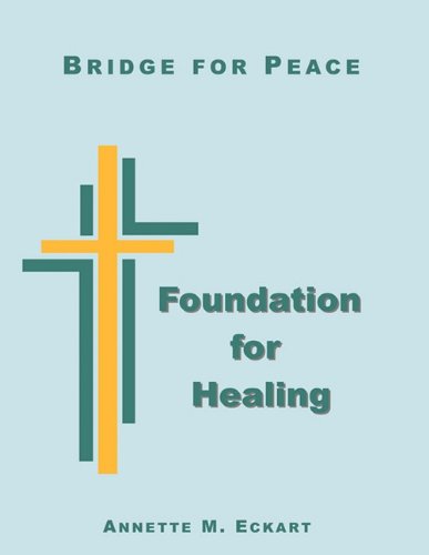 Cover for Annette M. Eckart · Foundation for Healing (Paperback Book) (2011)