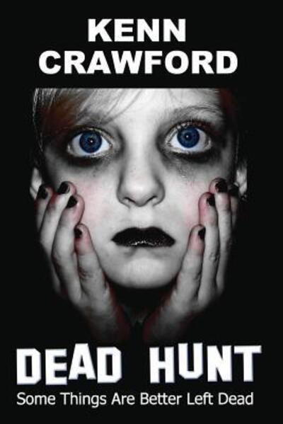 Cover for Kenn Crawford · Dead Hunt (N/A) (2010)