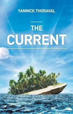 Cover for Yannick Thoraval · The Current (Paperback Book) (2014)