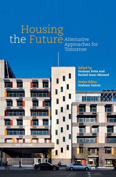 Cover for Housing the Future: Alternative Approaches for Tomorrow (Paperback Book) (2015)