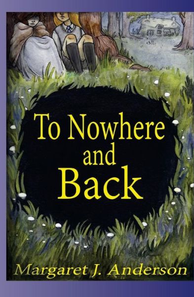 Cover for Margaret J Anderson · To Nowhere and Back (Paperback Book) (2016)