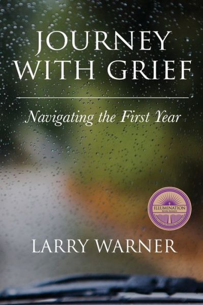 Cover for Larry Warner · Journey with Grief Navigating the First Year (Paperback Book) (2018)