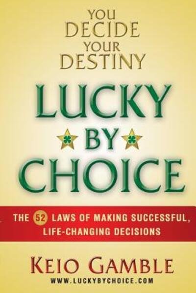 Cover for Keio D Gamble · Lucky By Choice (Paperback Bog) (2017)