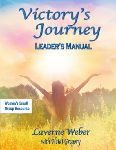 Cover for Laverne Weber · Victory's Journey Leaders Manual (Paperback Book) (2017)