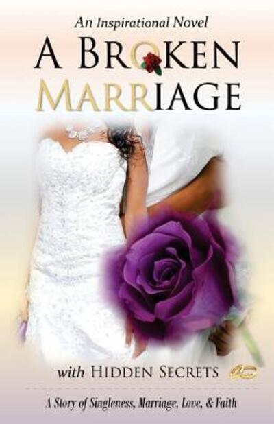 Cover for Lakisha Louissaint · A Broken Marriage with Hidden Secrets (Paperback Book) (2017)