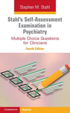 Cover for Stahl, Stephen M. (University of California, San Diego) · Stahl's Self-Assessment Examination in Psychiatry: Multiple Choice Questions for Clinicians (Paperback Book) [4 Revised edition] (2022)