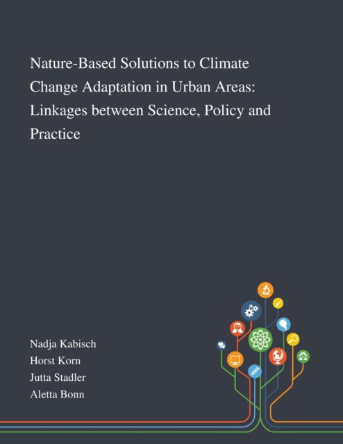 Cover for Nadja Kabisch · Nature-Based Solutions to Climate Change Adaptation in Urban Areas (Paperback Book) (2020)