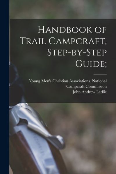 Cover for Young Men's Christian Associations N · Handbook of Trail Campcraft, Step-by-step Guide; (Paperback Book) (2021)