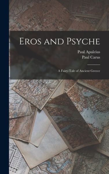 Cover for Paul Carus · Eros and Psyche (Buch) (2022)