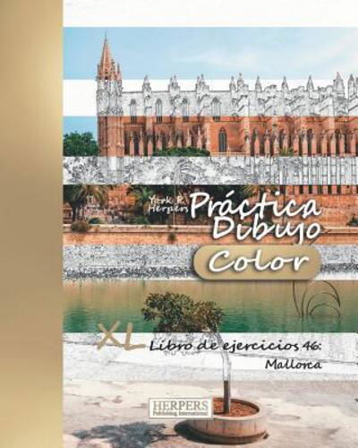 Cover for York P. Herpers · Práctica Dibujo [Color] - XL Libro de ejercicios 46 Mallorca (Paperback Book) (2019)