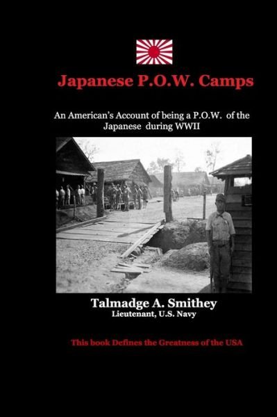 Cover for Talmadge a Smithey · Japanese P.O.W.Camps (Paperback Bog) (2019)
