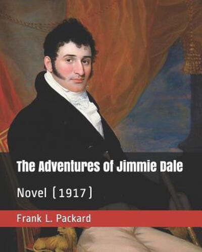 Cover for Frank L Packard · The Adventures of Jimmie Dale (Paperback Book) (2019)