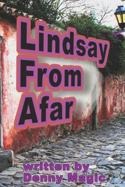 Cover for Denny Magic · Lindsay from Afar (Pocketbok) (2019)