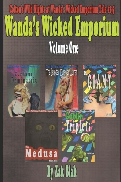 Cover for Zak Blak · Wanda's Wicked Emporium Volume One (Pocketbok) (2019)