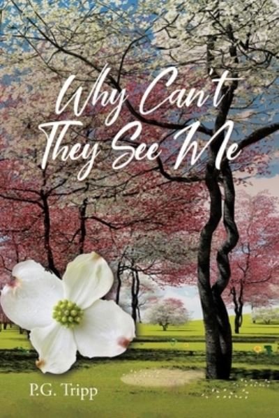 Cover for P G Tripp · Why Can't They See Me (Paperback Bog) (2020)