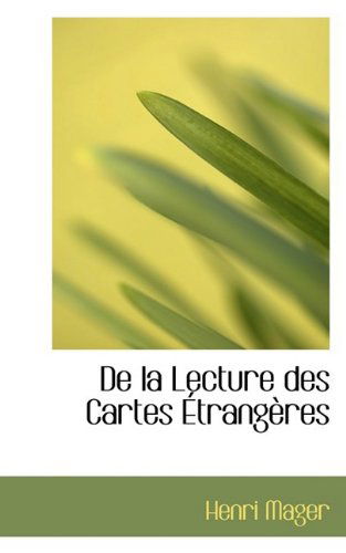 Cover for Henri Mager · De La Lecture Des Cartes Étrangères (Paperback Book) [French edition] (2009)