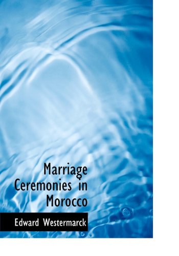 Cover for Edward Westermarck · Marriage Ceremonies in Morocco (Hardcover Book) (2009)