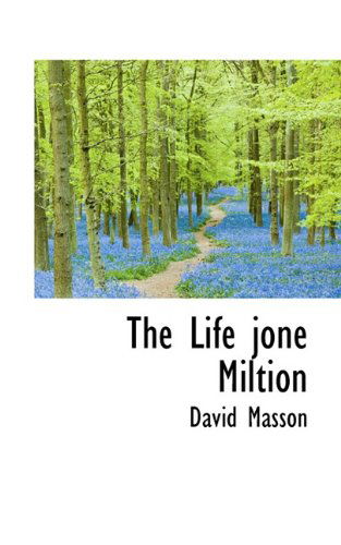 Cover for David Masson · The Life Jone Miltion (Paperback Book) (2009)