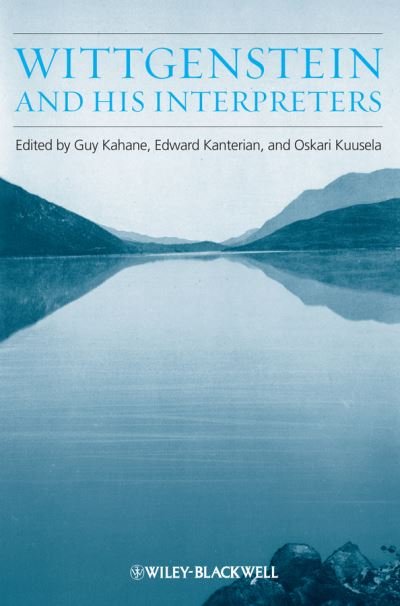 Cover for G Kahane · Wittgenstein and His Interpreters: Essays in Memory of Gordon Baker (Pocketbok) (2013)