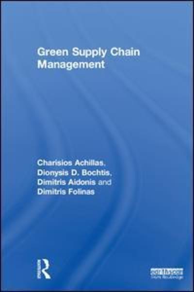 Cover for Charisios Achillas · Green Supply Chain Management (Hardcover Book) (2018)