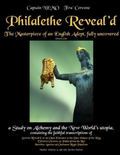 Philalethe Reveal'd - Vol. 1 B/W - Nemo - Books - Lulu Press, Inc. - 9781329558601 - September 16, 2015