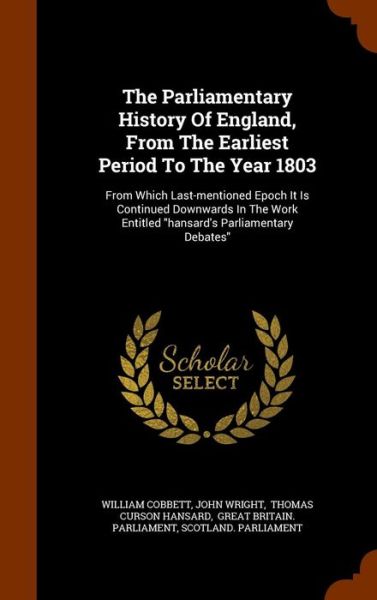 Cover for William Cobbett · The Parliamentary History of England, from the Earliest Period to the Year 1803 (Hardcover Book) (2015)