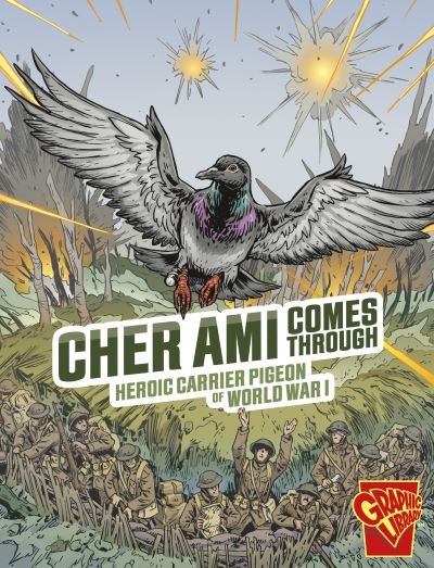 Cover for Nel Yomtov · Cher Ami Comes Through: Heroic Carrier Pigeon of World War I - Heroic Animals (Pocketbok) (2023)
