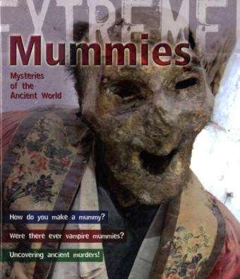 Cover for Paul Harrison · Mummies: Mysteries of the Ancient World - Extreme! (Hardcover Book) (2009)