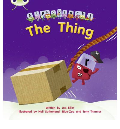 Cover for Joe Elliot · Bug Club Phonics - Phase 3 Unit 8: Alphablocks The Thing - Bug Club Phonics (Paperback Book) (2011)