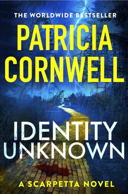 Cover for Patricia Cornwell · Identity Unknown: The gripping new Kay Scarpetta thriller (Pocketbok) (2024)