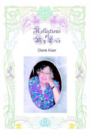 Cover for Olene Kiser · Reflections of My Life (Paperback Book) (2003)