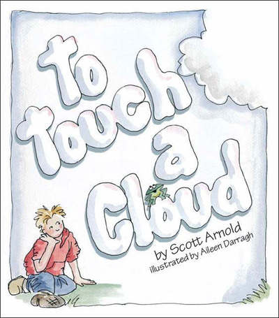 Cover for Scott Arnold · To Touch a Cloud (Paperback Book) (2006)
