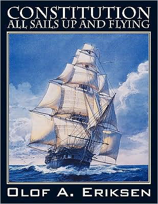 Cover for Olof A. Eriksen · Constitution: All Sails Up and Flying (Paperback Book) (2009)