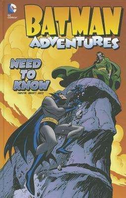 Cover for Dan Slott · Need to Know (Batman Adventures) (Hardcover Book) (2012)