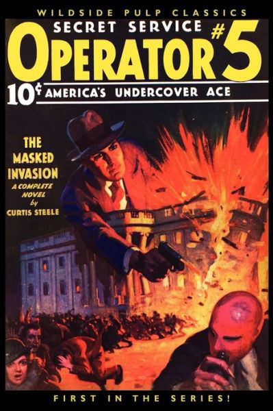 Cover for Curtis Steele · Operator #5: the Masked Invasion: First in the Classic Pulp Series! (Paperback Book) (2011)