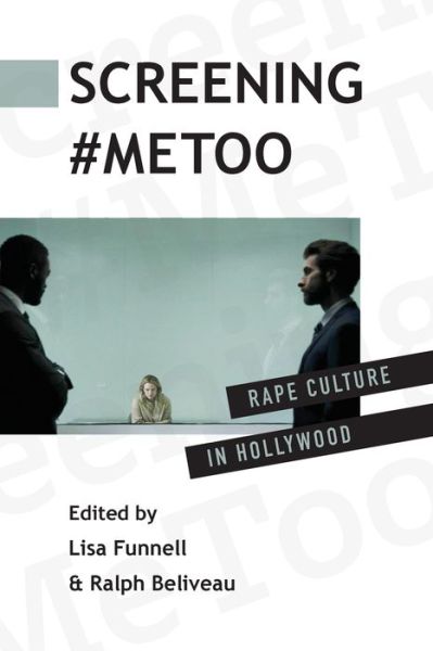 Cover for State University of New York Press · Screening #MeToo: Rape Culture in Hollywood (Paperback Book) (2022)