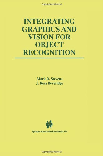 Integrating Graphics and Vision for Object Recognition - The Springer International Series in Engineering and Computer Science - Mark R. Stevens - Kirjat - Springer-Verlag New York Inc. - 9781441948601 - tiistai 7. joulukuuta 2010