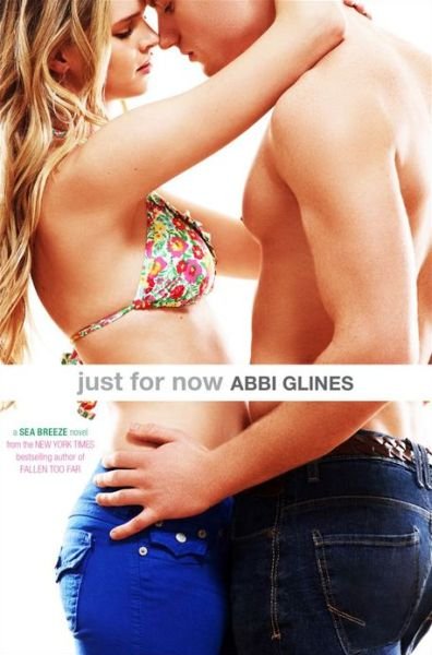 Cover for Abbi Glines · Just for Now (Pocketbok) (2013)