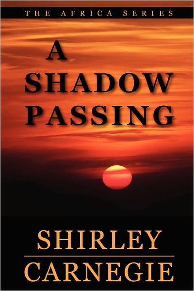 Shirley Carnegie · A Shadow Passing (Paperback Book) (2011)