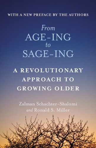 Cover for Zalman Schachter-Shalomi · From Age-Ing to Sage-Ing: A Revolutionary Approach to Growing Older (Paperback Bog) [Reprint edition] (2014)