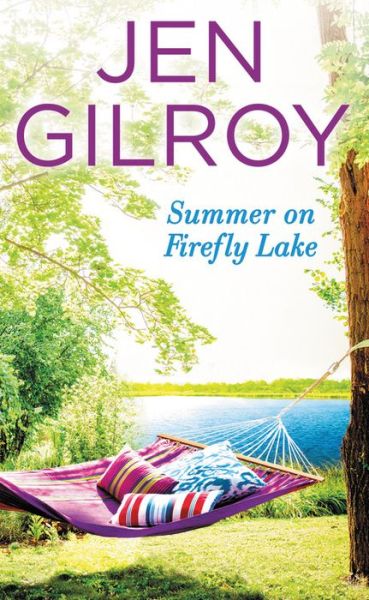 Cover for Jen Gilroy · Summer on Firefly Lake - Firefly Lake (Paperback Book) (2017)