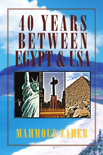 Cover for Mahmoud Zaher · 40 Years Between Egypt &amp; USA (Paperback Book) (2011)