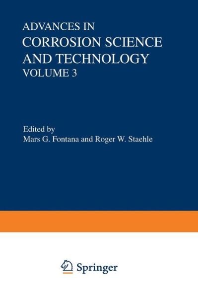 Cover for Mars G. Fontana · Advances in Corrosion Science and Technology - Advances in Corrosion Science and Technology (Paperback Book) [Softcover reprint of the original 1st ed. 1973 edition] (2012)