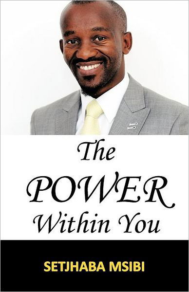 Cover for Setjhaba Msibi · The Power Within You (Paperback Bog) (2012)
