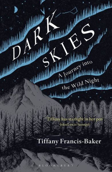 Cover for Tiffany Francis-Baker · Dark Skies: A Journey into the Wild Night (Paperback Book) (2020)