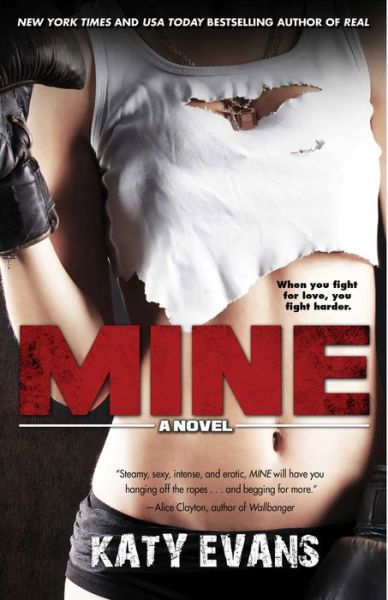 Cover for Katy Evans · Mine - The REAL series (Taschenbuch) (2013)