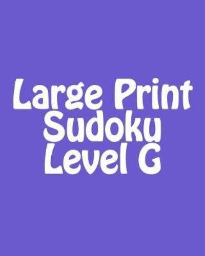 Cover for Chris Corbett · Large Print Sudoku Level G: Moderate to Intermediate Sudoku Puzzles (Pocketbok) (2012)